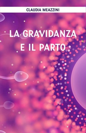 La gravidanza e il parto